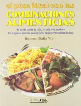 Couverture du produit · Peso ideal con las combinaciones alimenticias