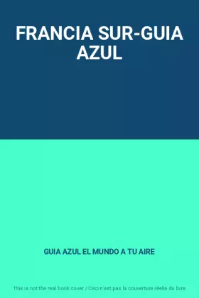 Couverture du produit · FRANCIA SUR-GUIA AZUL