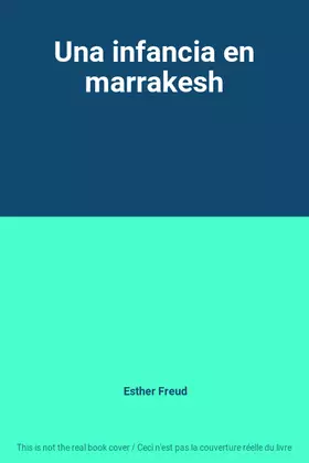Couverture du produit · Una infancia en marrakesh
