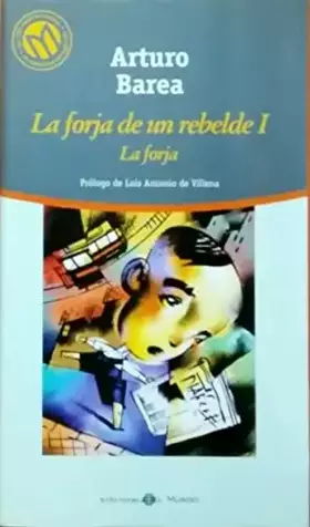 Couverture du produit · La forja de un rebelde I. La forja