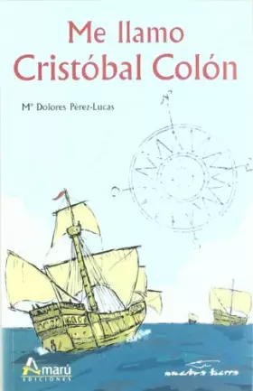 Couverture du produit · Me llamo Cristóbal Colón