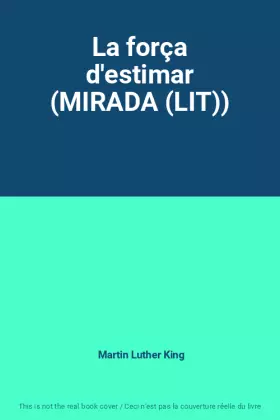 Couverture du produit · La força d'estimar (MIRADA (LIT))