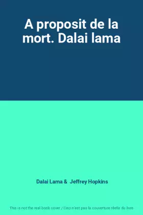 Couverture du produit · A proposit de la mort. Dalai lama