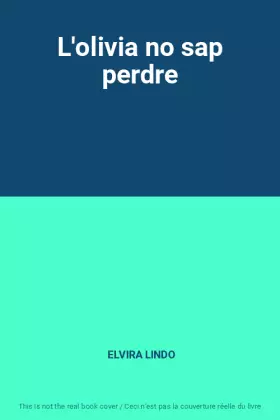 Couverture du produit · L'olivia no sap perdre