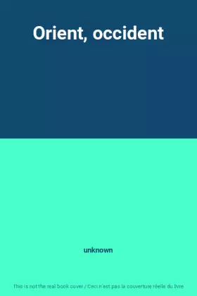 Couverture du produit · Orient, occident