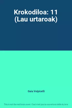 Couverture du produit · Krokodiloa: 11 (Lau urtaroak)