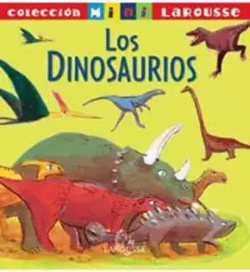 Couverture du produit · DINOSAURIOS-MINI LAROUSSE (SIN COLECCION)