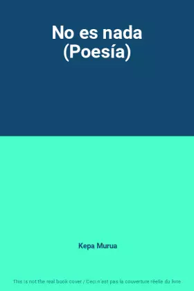 Couverture du produit · No es nada (Poesía)