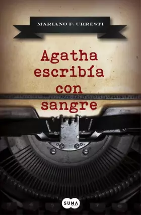 Couverture du produit · Agatha escribía con sangre (SUMA)