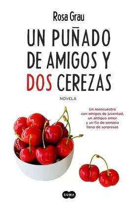 Couverture du produit · Un puñado de amigos y dos cerezas (SUMA)
