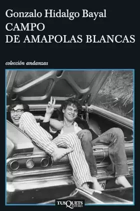 Couverture du produit · Campo de amapolas blancas: 660 (Andanzas)