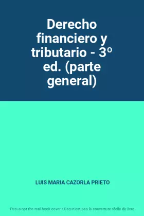 Couverture du produit · Derecho financiero y tributario - 3º ed. (parte general)