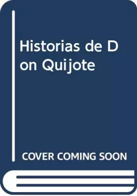 Couverture du produit · Historias de Don Quijote