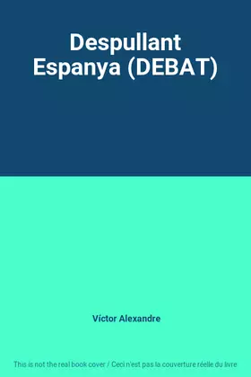 Couverture du produit · Despullant Espanya (DEBAT)