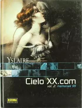 Couverture du produit · CIELO XX.COM 2. MEMORIAS 99 (CÓMIC EUROPEO)