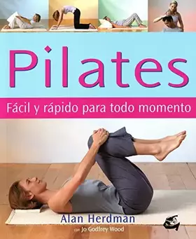 Couverture du produit · Pilates. Fácil Y Rápido Para Todo Momento