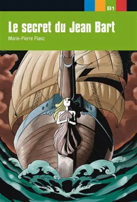 Couverture du produit · Le secret du Jean Bart : Niveau 3
