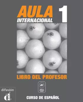 Couverture du produit · Aula internacional 1: Libro del profesor