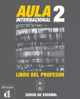 Couverture du produit · Aula Internacional 2 - libro des profesor