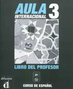 Couverture du produit · Aula internacional 3: Libro del profesor