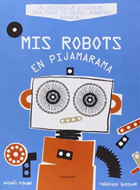 Couverture du produit · Mis robots en Pijamarama (libros interactivos)