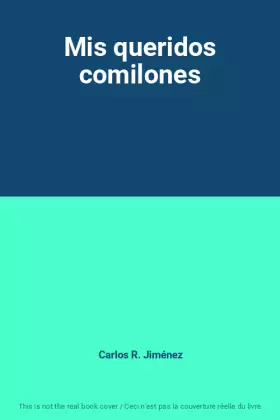 Couverture du produit · Mis queridos comilones