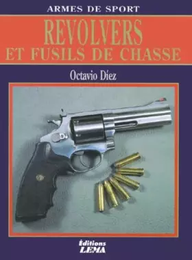 Couverture du produit · Revolvers et fusils de chasse