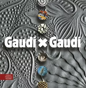 Couverture du produit · Gaudí x Gaudí