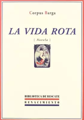 Couverture du produit · La vida rota: (Novela)