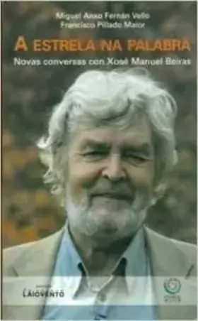 Couverture du produit · A estrela na palabra: Conversas con Xosé Manuel Beiras