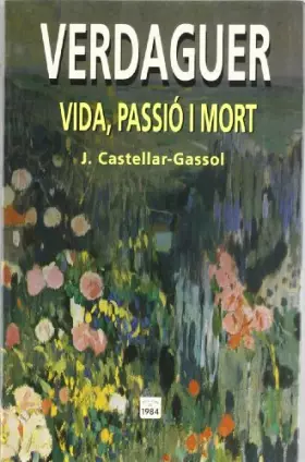 Couverture du produit · Verdaguer. Vida passió i mort