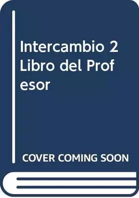 Couverture du produit · Intercambio - Level 2: Libro Del Profesor 2