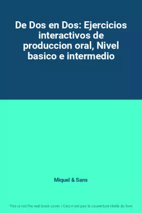 Couverture du produit · De Dos en Dos: Ejercicios interactivos de produccion oral, Nivel basico e intermedio