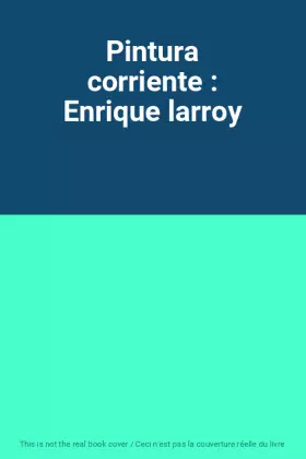 Couverture du produit · Pintura corriente : Enrique larroy