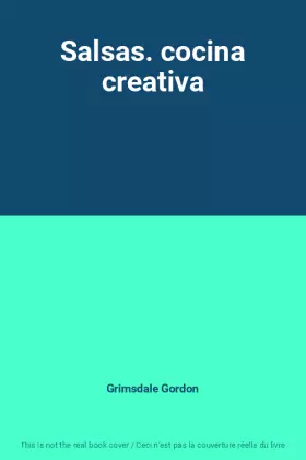 Couverture du produit · Salsas. cocina creativa