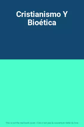 Couverture du produit · Cristianismo Y Bioética