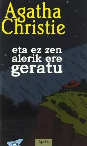 Couverture du produit · Eta ez zen alerik ere geratu : hamar beltx
