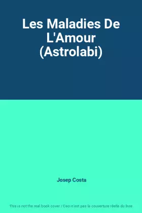 Couverture du produit · Les Maladies De L'Amour (Astrolabi)