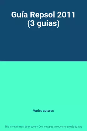 Couverture du produit · Guía Repsol 2011 (3 guías)