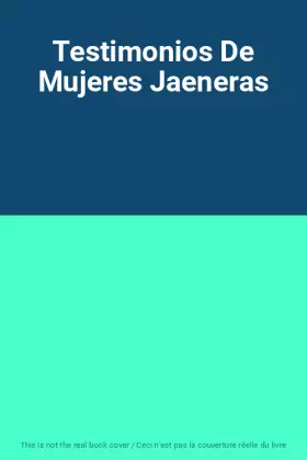 Couverture du produit · Testimonios De Mujeres Jaeneras