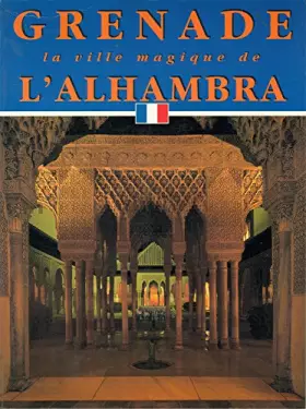 Couverture du produit · Granada: la ciudad magica de la alhambra (frances)
