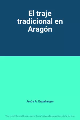 Couverture du produit · El traje tradicional en Aragón