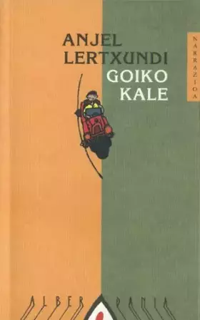 Couverture du produit · Goiko kale: 26 (Narrazioa)