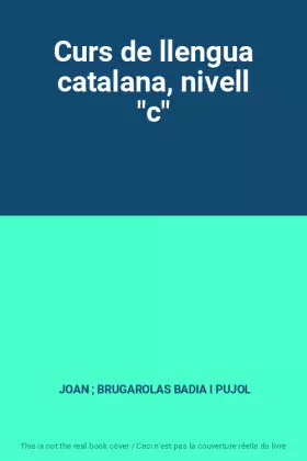 Couverture du produit · Curs de llengua catalana, nivell "c"