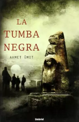 Couverture du produit · La tumba negra (Umbriel thriller)