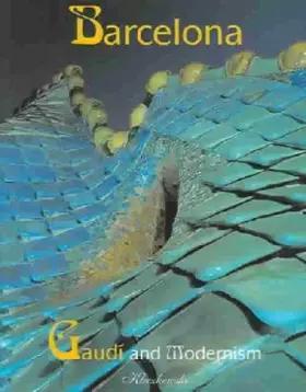 Couverture du produit · Barcelona: Gaudi and Modernism