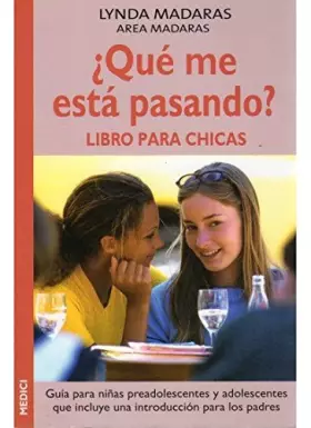 Couverture du produit · ¿QUE ME ESTA PASANDO? LIBRO PARA CHICAS