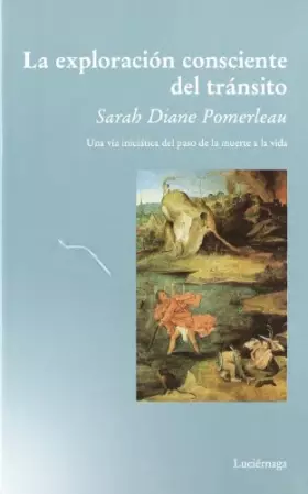 Couverture du produit · La exploración consciente del tránsito (TESTIMONIOS Y VIVENCIAS)