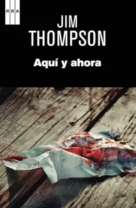 Couverture du produit · Aquí y ahora (Serie Negra)