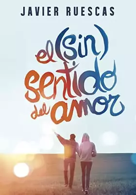 Couverture du produit · El (sin)sentido del amor (Montena)